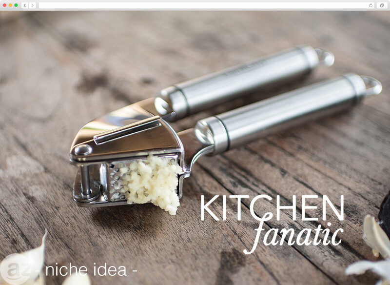 kitchen-fanatic-niche-idea